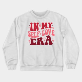 In My Self Love Era Crewneck Sweatshirt